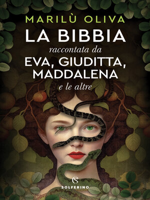 cover image of La Bibbia raccontata da Eva, Giuditta, Maddalena e le altre
